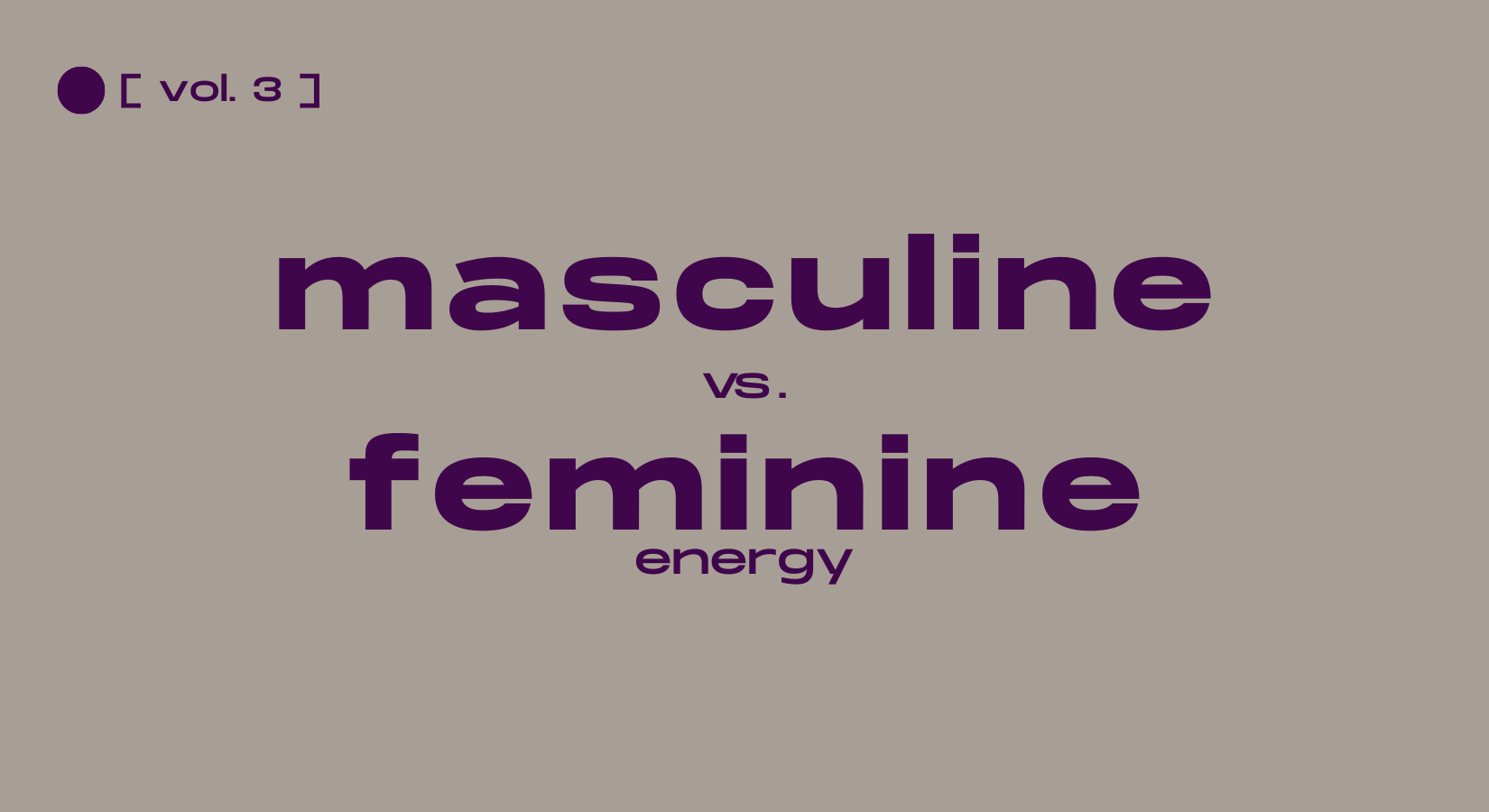 masculine vs. feminine energy